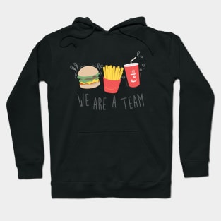 We are A Team Hoodie